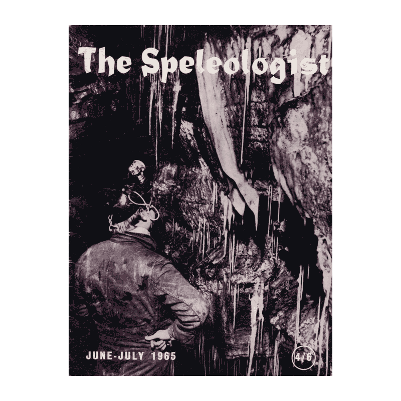 The Speleologist June 1965 The Speleologist June 1965