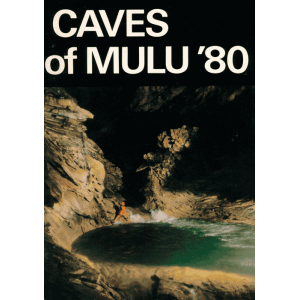 Caves of Mulu '80