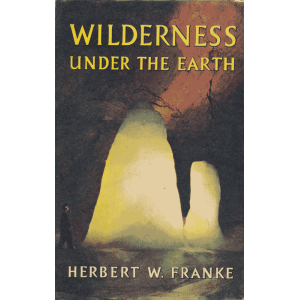 Wilderness Under the Earth