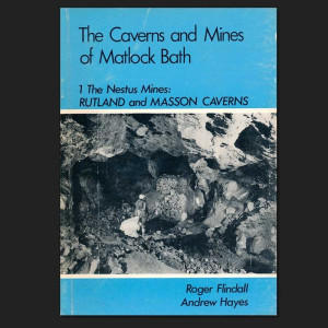 The Caverns and Mines of Matlock Bath
