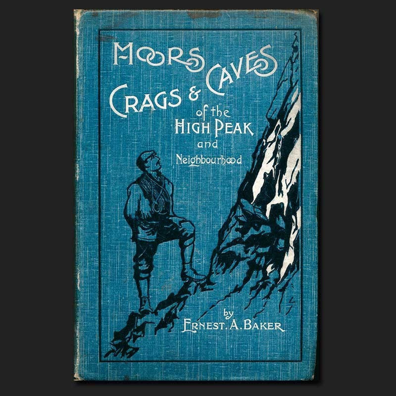 Moors Crags & Caves of the High Peak and Neighbourhood