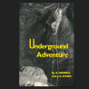 Underground Adventure