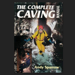 The Complete Caving Manual