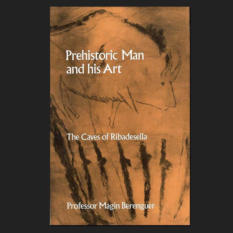 Prehistoric Man and his Art. The Caves of Ribadesella Prehistoric Man and his Art. The Caves of Ribadesella