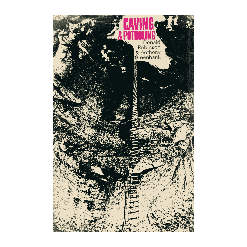 Caving & Potholing Caving & Potholing
