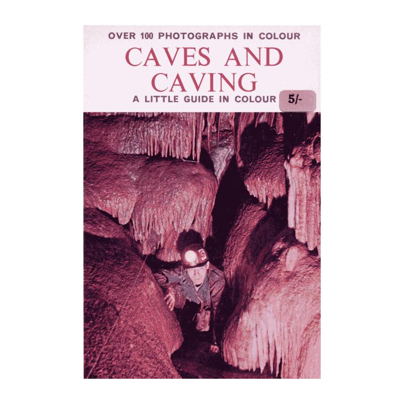 Caves and Caving Caves and Caving