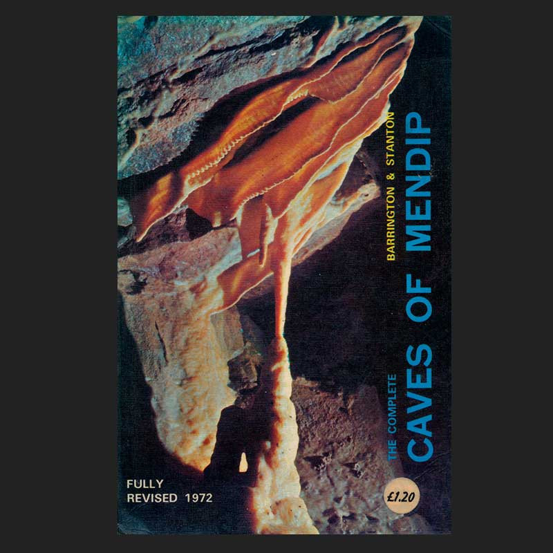 The Complete Caves of Mendip The Complete Caves of Mendip