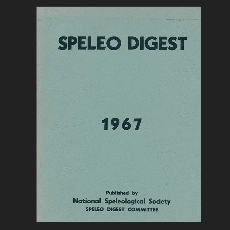 Speleo Digest 1967 Speleo Digest 1967