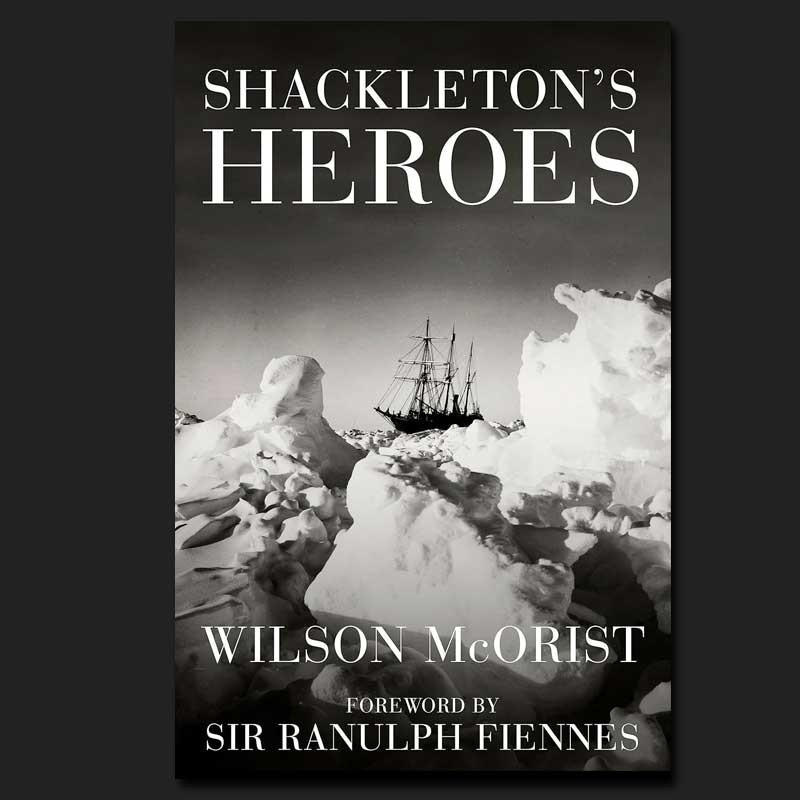 Shackleton's Heroes Shackleton's Heroes