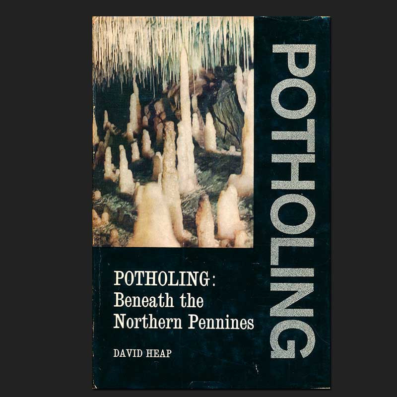 Potholing: Beneath the Northern Pennines