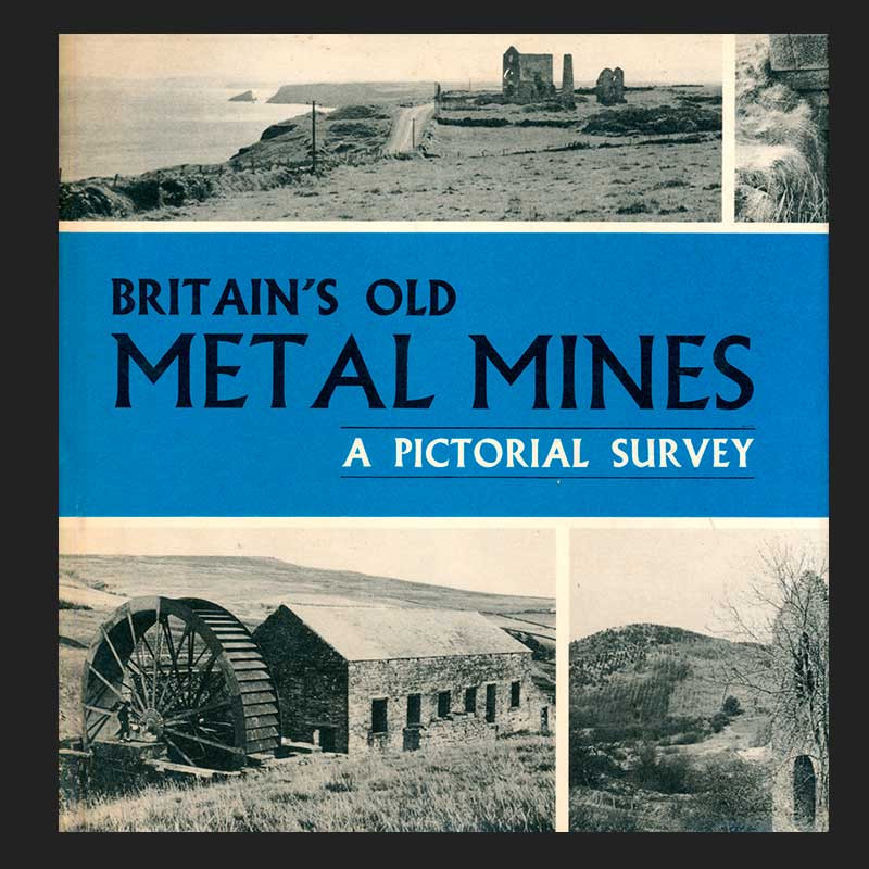 Britain's Old Metal Mines