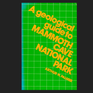 A Geological Guide to Mammoth Cave National Park