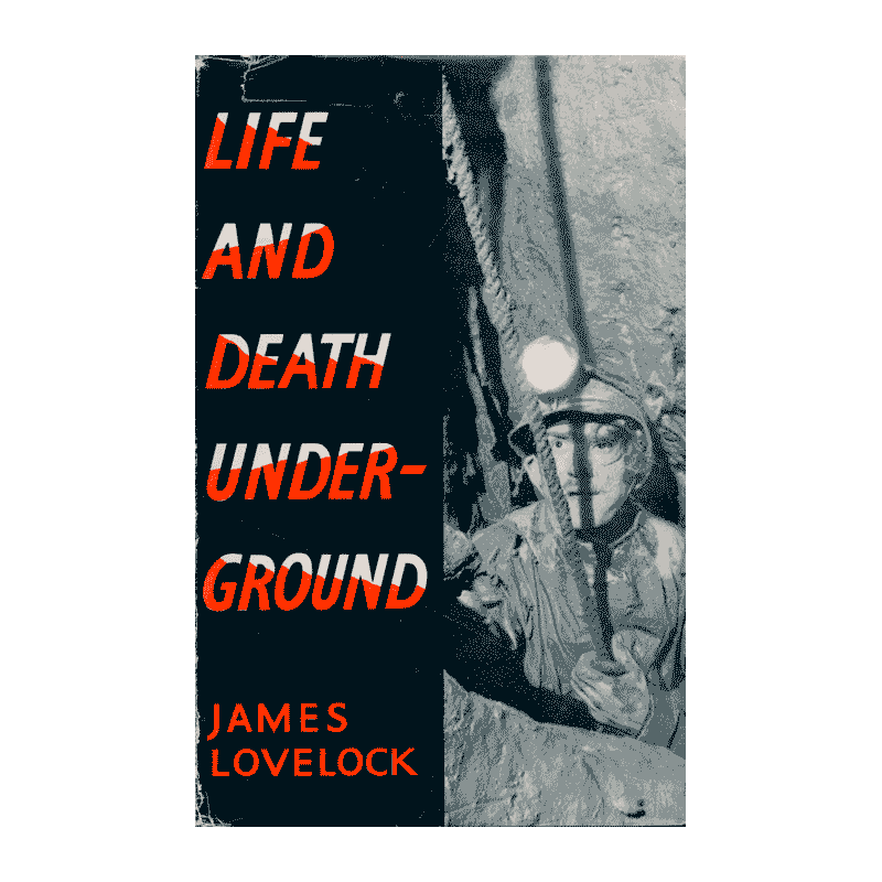 Life and Death Underground Life and Death Underground