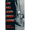 Life and Death Underground