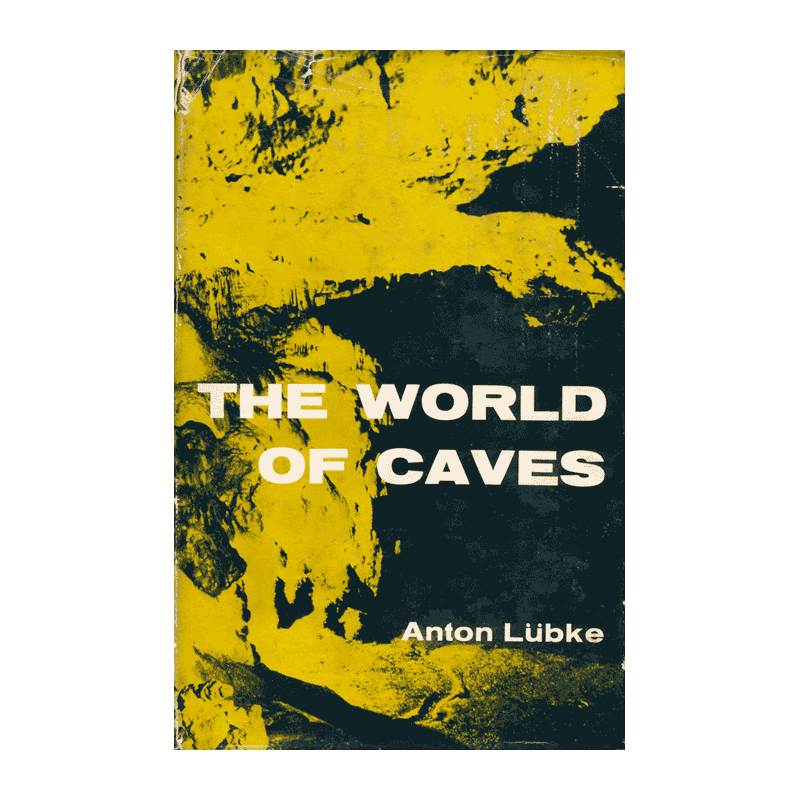 The World of Caves The World of Caves