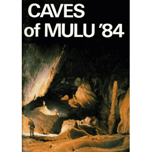 Caves of Mulu '84
